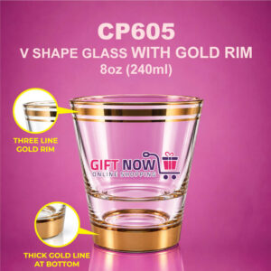 CP605 V Shape Gold Rim Glass